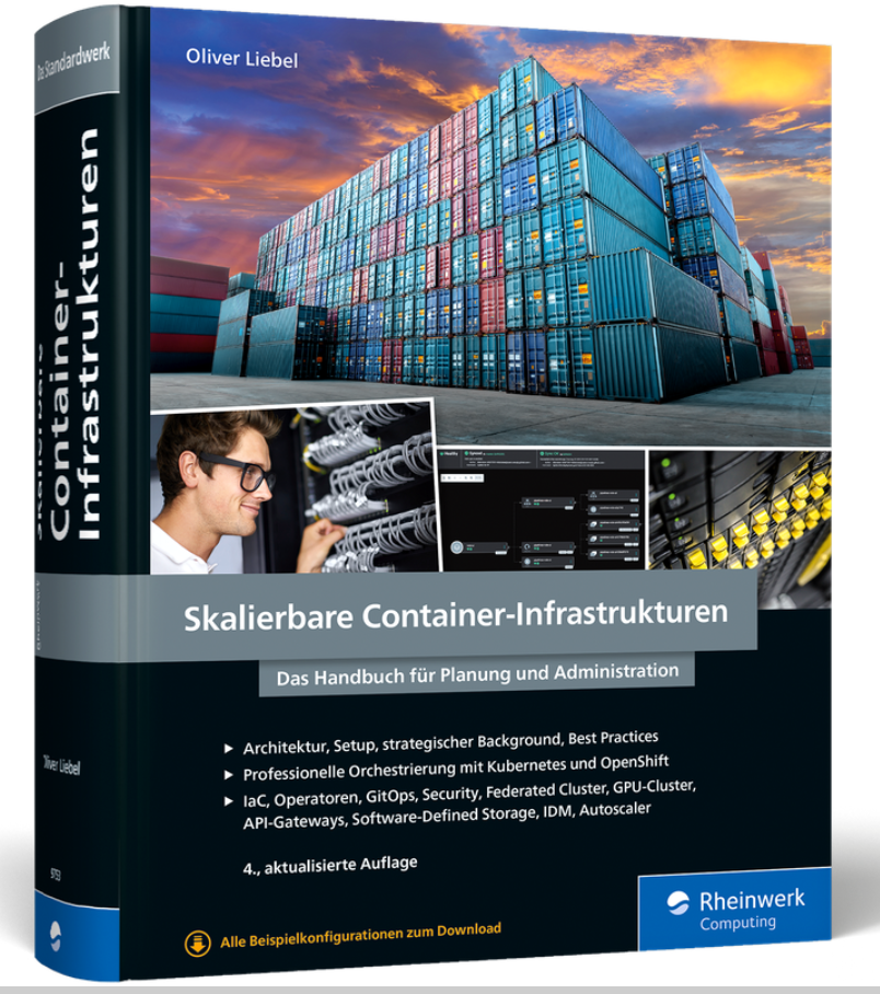 Skalierbare Container Infrastrukturen, 4. Auflage, Dez. 2023, 1.148 Seiten